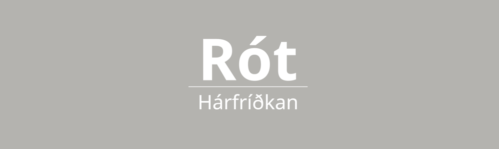 Rót Hárfríðkan | Áarvegur 18 | FO-100 Tórshavn | Tel: 316362